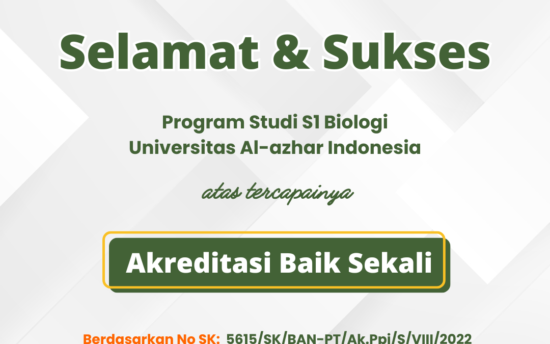 S1 Biologi Universitas Al-azhar Indonesia, Resmi Raih Akreditasi Baik Sekali
