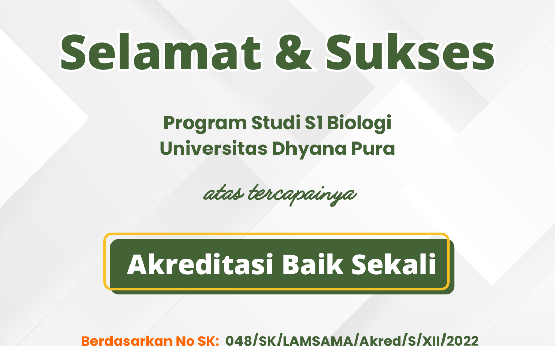 S1 Biologi Universitas Dhyana Pura, Resmi Raih Akreditasi Baik Sekali