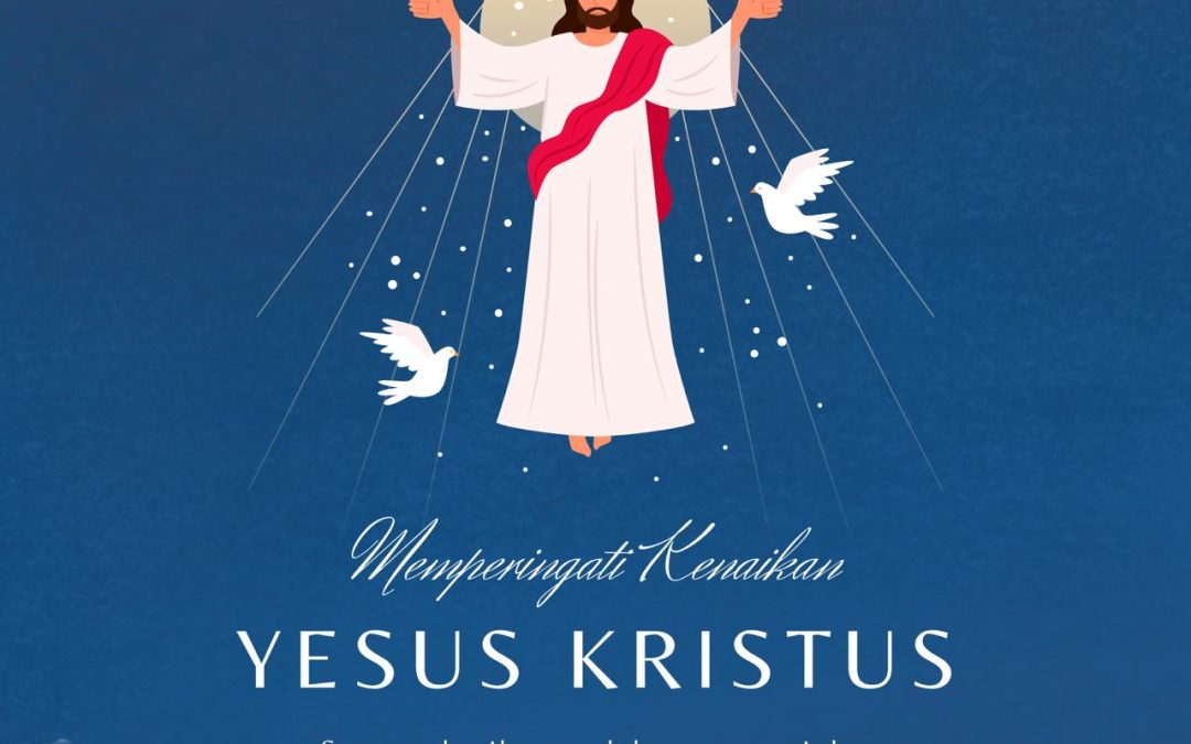 IPSBI Mengucapkan Selamat memperingati Kenaikan Yesus Kristus